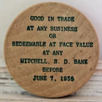 Mitchell SD 1956 GOOD FOR $.05 TRADE Token Wooden Nickel South Dakota • $9.84