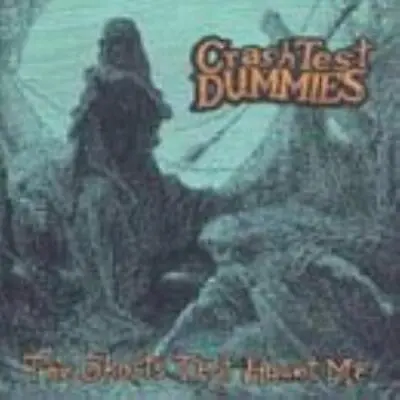 Crash Test Dummies : The Ghosts That Haunt Me CD Expertly Refurbished Product • £2.58