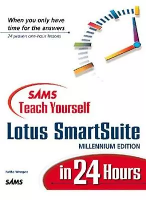 Teach Yourself Lotus Smartsuite: Millennium Ed By Faithe Wempen. 9780672313646 • £31.61