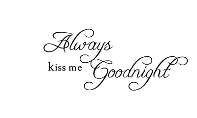 Always Kiss Me Goodnight Wall Quotes Wall Stickers Bedroom 58cm X 26cm UK • £5.45