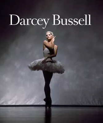 Darcey Bussell: A Life In Pictures By Darcey Bussell Book The Cheap Fast Free • £3.67