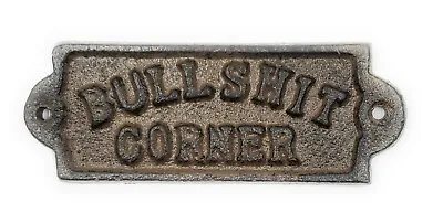 Bullshit Corner Wall Sign Plaque Rustic Cast Iron Decor Man Cave Bar Funny Decor • $12.50