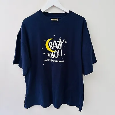 Crazy For You The New Gershwin Comedy Musical Vintage 2000 Rare T Shirt XL • $39.90