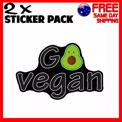 2 X Stickers - Go Vegan Avacado Food - Car Bumper Funny Novelty Sticker • $4.95