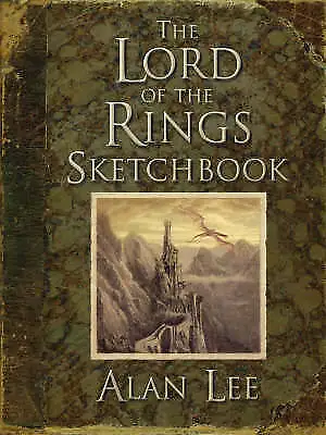 The Lord Of The Rings Sketchbook By Alan Lee (Hardcover 2005) • £16.29