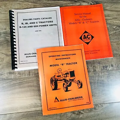 Allis Chalmers Model B Tractor Service Operators Owners Manuals Parts Catalog • $34.97