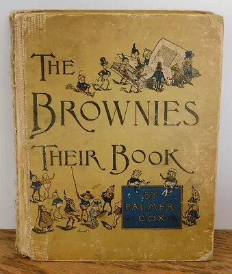 Vintage 1915 The Brownies Their Book By Palmer Cox Book • $35.99