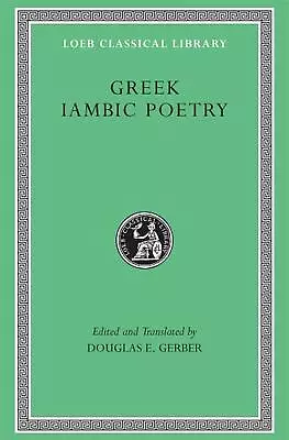 Greek Iambic Poetry: From The Seventh To The Fifth Centuries BC By Archilochus ( • $46.84