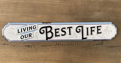 Retro Tin Sign - Living Our Best Life - Wall Decor Metal  Sign • $17.99