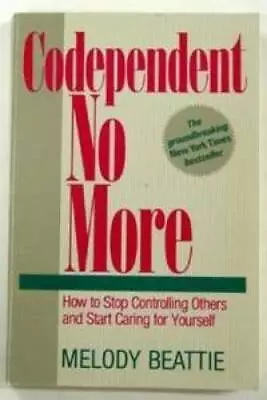 Codependent No More: How To Stop Controlling Others And Start Caring For  - GOOD • $4.08