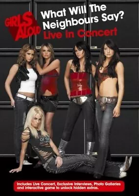 Girls Aloud- What Will The Neighbours Say? Live In Concert [2005]... - DVD  B8VG • £3.49