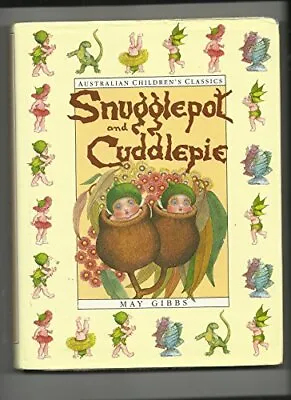 The Complete Adventures Of Snugglepot And Cuddlepie May Gibbs Used; Good Book • £3.35