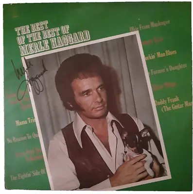 MERLE HAGGARD   Signed THE BEST OF THE BEST Of MERLE HAGGARD Record Album Cover • $221.68