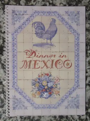 Dinner In Mexico Authentic Mexican Recipes Cookbook Vintage 2003 Very Nice! • $9.99