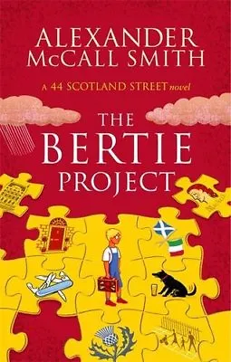 The Bertie Project (44 Scotland Street) By Alexander McCall Smith • £2.50