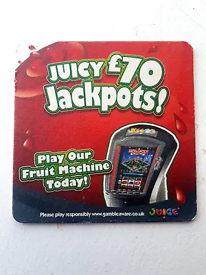 JUICE - Juicy £70 Jackpots ! Play Our Quiz/Fruit Machines Today Beer Mat Coaster • £1.75