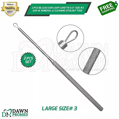 2 Pcs Large Size#3 Billeau Ear Loop Curette 6.5  Ear W. Removal & Clean German G • $7.90