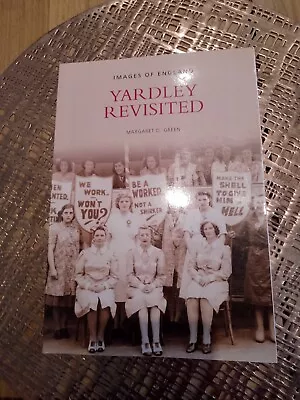 YARDLEY REVISITED: Images Of England By Margaret D Green Paperback Book Vgc  • £5.95