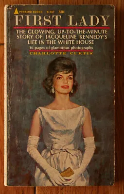 FIRST LADY: Story Of Jacqueline Kennedy By Charlotte Curtis 1962 Paperback 1st • £5.69