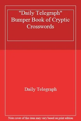  Daily Telegraph  Bumper Book Of Cryptic CrosswordsDaily Telegraph • £5.34