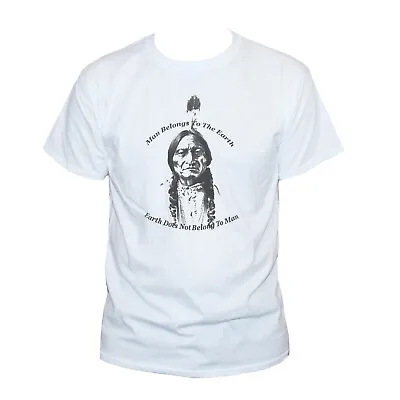 Sitting Bull Native American Chief T Shirt Eco Earth Quote Unisex Short Sleeve • £13.85