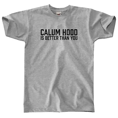 Calum Hood Is Better Than You T-shirt || Mens / Unisex || S M L Xl 5sos 5 Second • £12.99