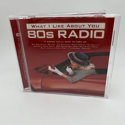 What I Like About You 80s Radio 2007 Sony BMG Music Entertainment. CD25 • $5.99