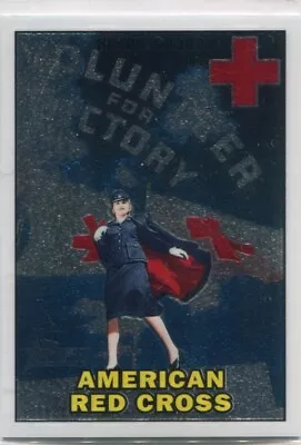 2009 Topps American Heritage - AMERICAN RED CROSS - Chrome #C57 #d/1776 • $3.99