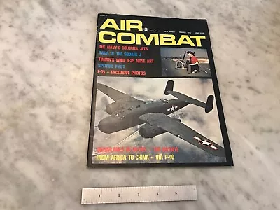 Air Combat Magazine Winter 1973 Vol 1 No 1 The Hayate  B-29 Nose Art • $6.89