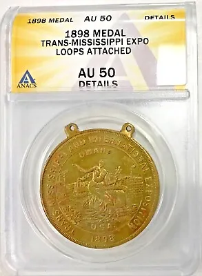 $100 • Buy 1898 Trans-Mississippi Expo, Omaha Medal ANACS EF50 Details