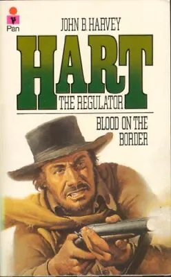 £8.99 • Buy Blood On The Border (Hart), Hart, John B