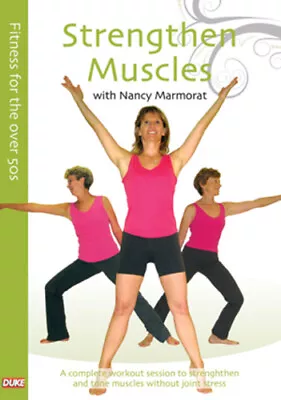 Fitness For The Over 50s: Strengthen Muscles DVD (2009) Nancy Marmorat Cert E • £4.99