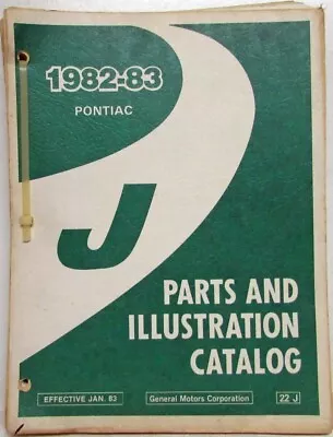 1982-1983 Pontiac J2000 Parts Book And Illustration Catalog • $52.37