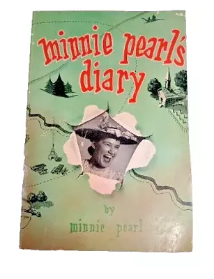 Minnie Pearls Diary SIGNED 1953 1st Edition Ophelia Colley Cannon • $34.99