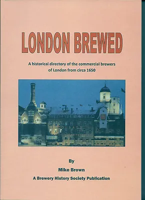 £10 • Buy London Brewed - A History Of London Brewers
