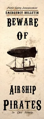 Beware Airship Pirates Steampunk Art Poster Print Wall Decor • $16