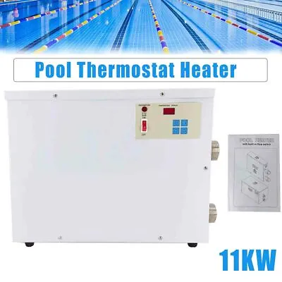 11KW 220V Electric Swimming Pool Water Heater SPA Thermostat Hot Tub US • $164.99