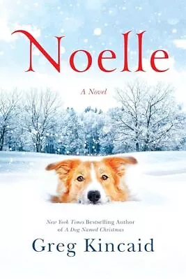 Noelle: A Novel (A Dog Named Christmas) • $3.99