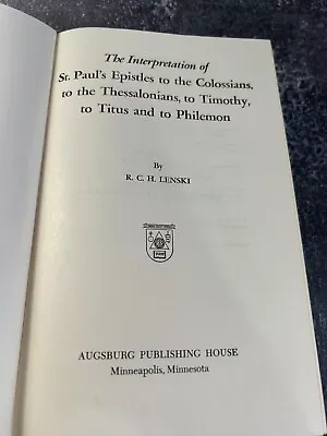 Paul's Epistles To Corinthians Thessalonians Timothy Et Al By R. C. H. Lenski • $15