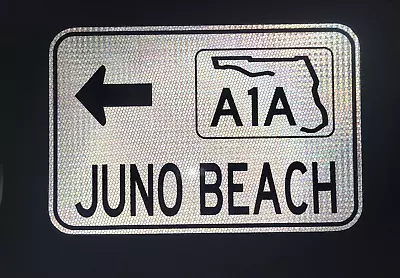 JUNO BEACH Florida Highway A1A Route Road Sign 18 X12  Palm Beach Jupiter • $49