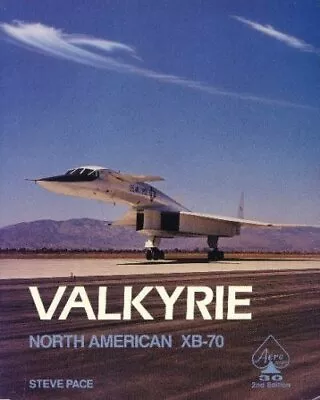 North American Valkyrie XB-70A - Aero S... Pace Steve • $7.69