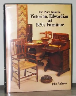 Price Guide To Victorian Edwardian And 1920's Furniture By Joh  • $29.15