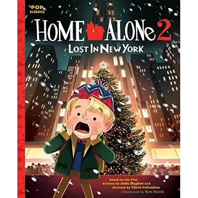 Home Alone 2: Lost In New� York - Hardback NEW Smith Kim 01/10/2019 • £17.41