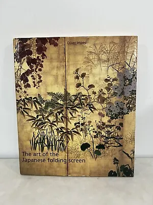 The Art Of The Japanese Folding Screen By Oliver Impey (Paperback 1997) • £37