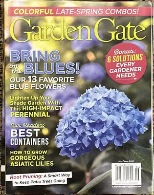 Garden Gate Magazine May June 2023 Bring On The Blues • $9.99