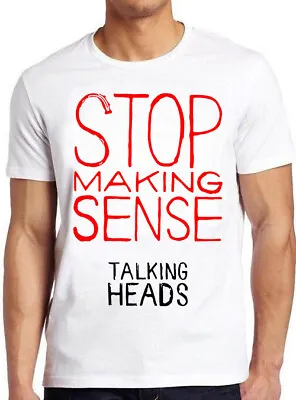 Stop Making Sense Talking Heads Rock Punk Retro Music Gift Top Tee T Shirt 7306 • £6.35