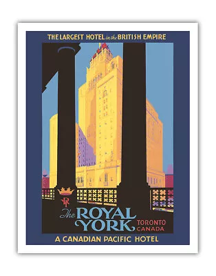 The Royal York - Toronto Ontario - Vintage Canadian Pacific Travel Poster 1946 • $12.98