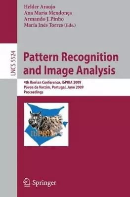 Pattern Recognition And Image Analysis: 4Th Iberian Conference Ibpria 2009... • $59.58