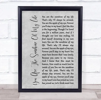 You Are The Sunshine Of My Life Grey Rustic Script Song Lyric Quote Music Print • £34.95