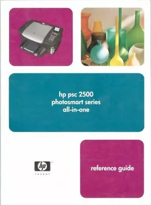 Hp Psc 2500 Photosmart Series All-in-one Reference Guid • $3.50